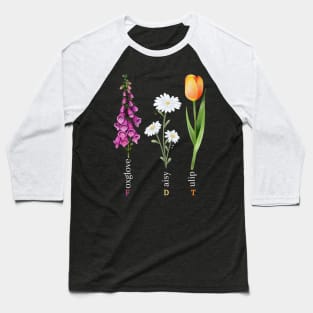 Foxglove-daisy-tulip Baseball T-Shirt